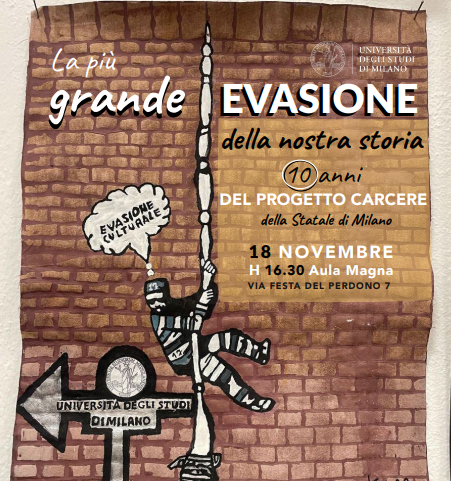The Greatest Escape in Our History. 10 Years of the Prison Project at the University of Milan 