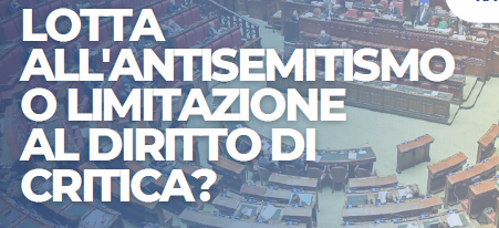 Lotta all’antisemitismo o limitazione al diritto di critica?