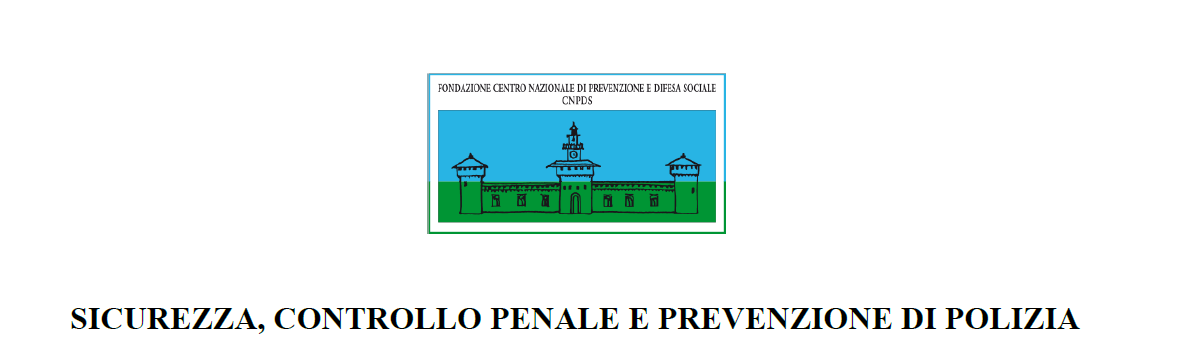 Security, Criminal Control and Police Prevention 