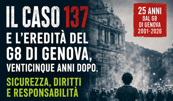 Il caso 137 e l’eredità del G8 di Genova, venticinque anni dopo